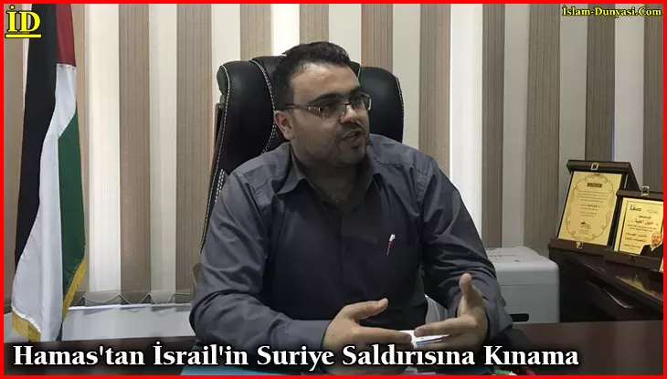 Hamas’tan İsrail’in Suriye Saldırısına Kınama